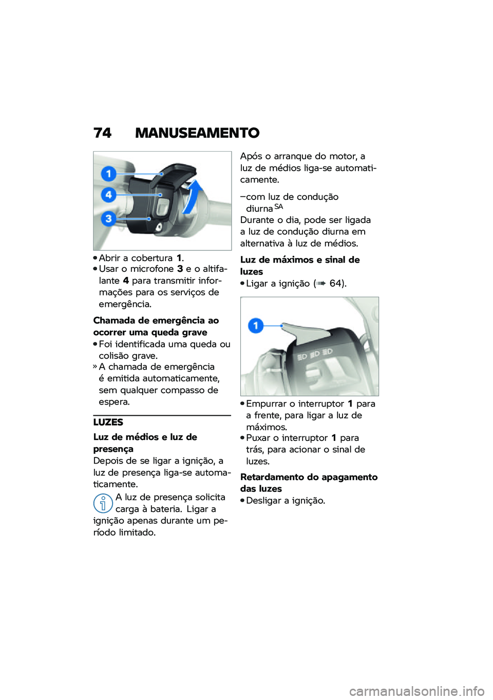 BMW MOTORRAD R 1250 RS 2021  Manual do condutor (in Portuguese) �>�, �����������R�
����� � �\b�
�����\f���9��1��� �
 �	��\b��
��
���=� �
 �������������?�
��� ������	���� ����
���	��$��� �
��� �
�