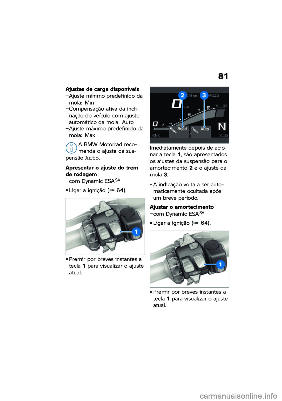 BMW MOTORRAD R 1250 RS 2021  Manual do condutor (in Portuguese) �G�
��6�\f��\b�� �� �!�	��/�	 ��
�����1�0��
�
��2�\f��� �	����	�
 �
����������
 ���	�
���E ����>�
�	�
�����$�)�
 ����� �� ���\b������$�)�
 ��
 