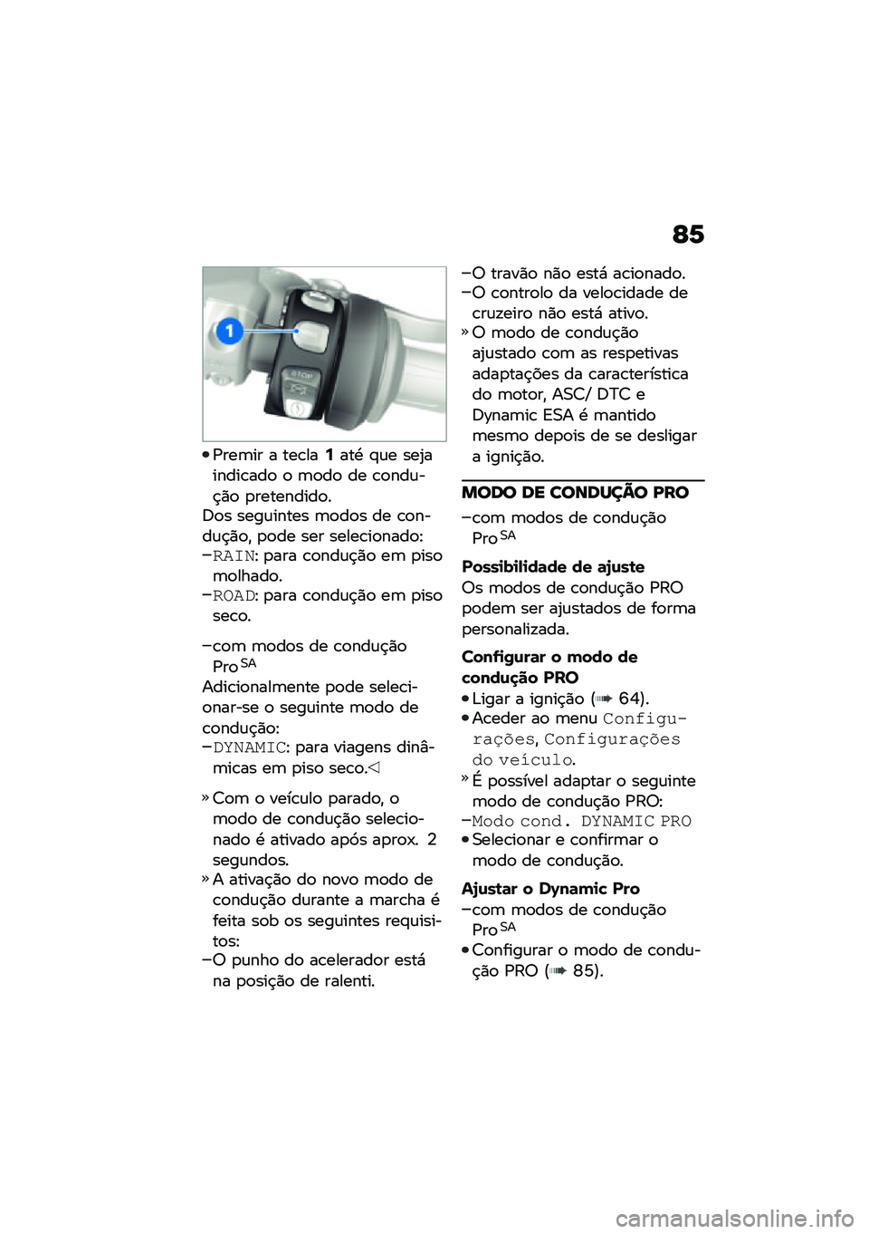 BMW MOTORRAD R 1250 RS 2021  Manual do condutor (in Portuguese) �G�6
�/���	�� � ���\b���9���. �#�\f� ���2������\b���
 �
 �	�
��
 �� �\b�
���\f��$�)�
 �
���������
��:�
� ����\f����� �	�
��
� �� �\b�
����\f�$�)�
�"
