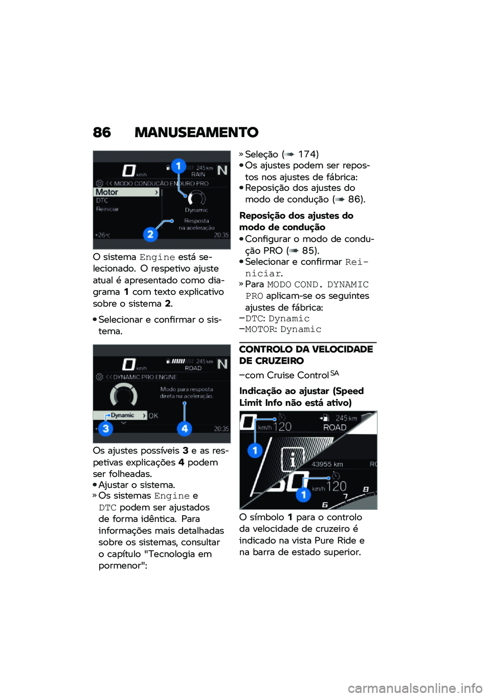 BMW MOTORRAD R 1250 RS 2021  Manual do condutor (in Portuguese) �G�9 �����������R�
�7 ������	��5��
�\f������* ������\b��
����
� �7 ����
�����
 ��2�\f������\f�� �. ��
���������
 �\b�
�	�
 ��������	��9