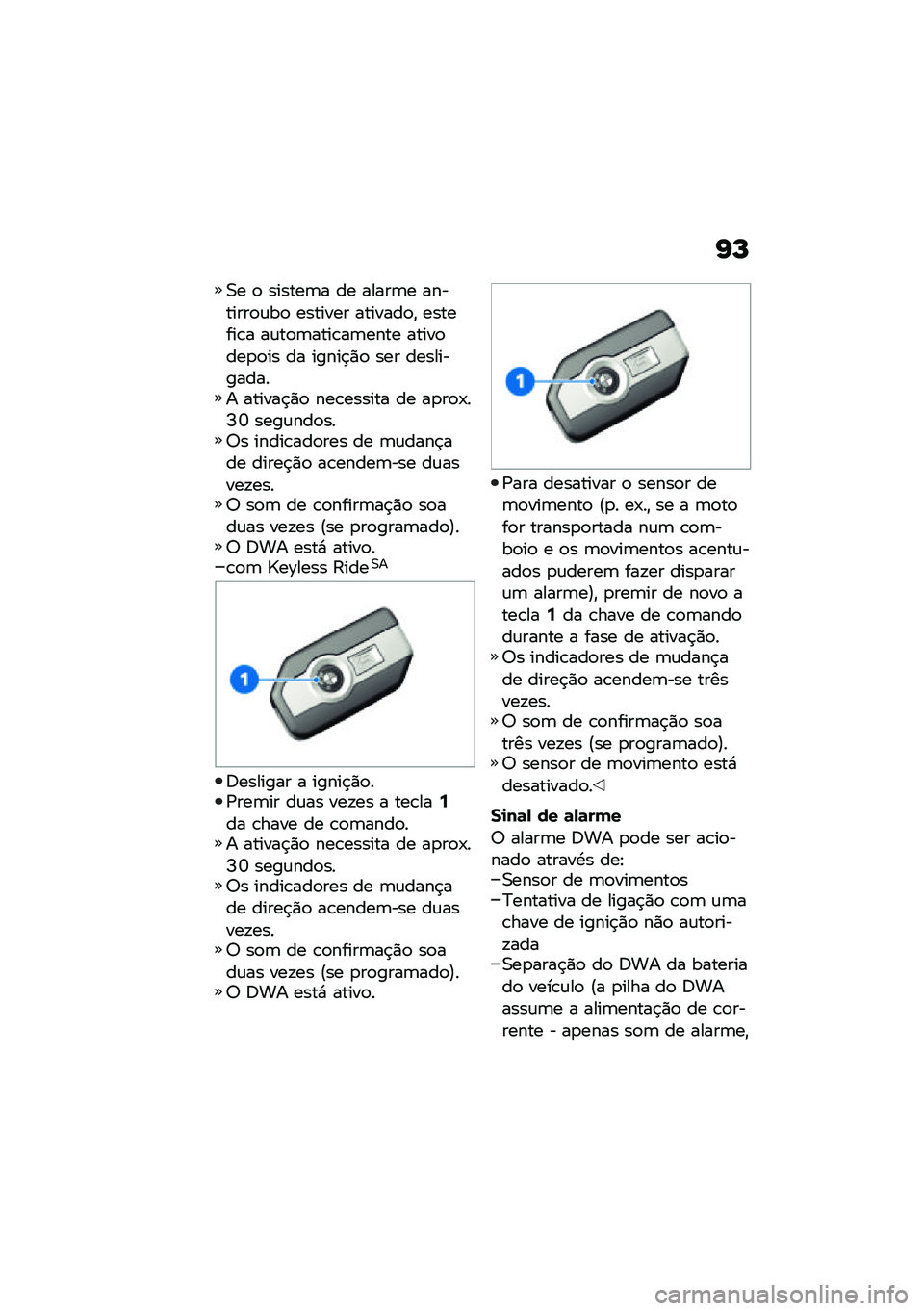 BMW MOTORRAD R 1250 RS 2021  Manual do condutor (in Portuguese) �I�P
�0� �
 ������	� �� �����	� ��������
�\f��
 ������� �������
�" �������\b� ��\f��
�	����\b��	���� �����
���
�
�� �� �����$�)�
 ��