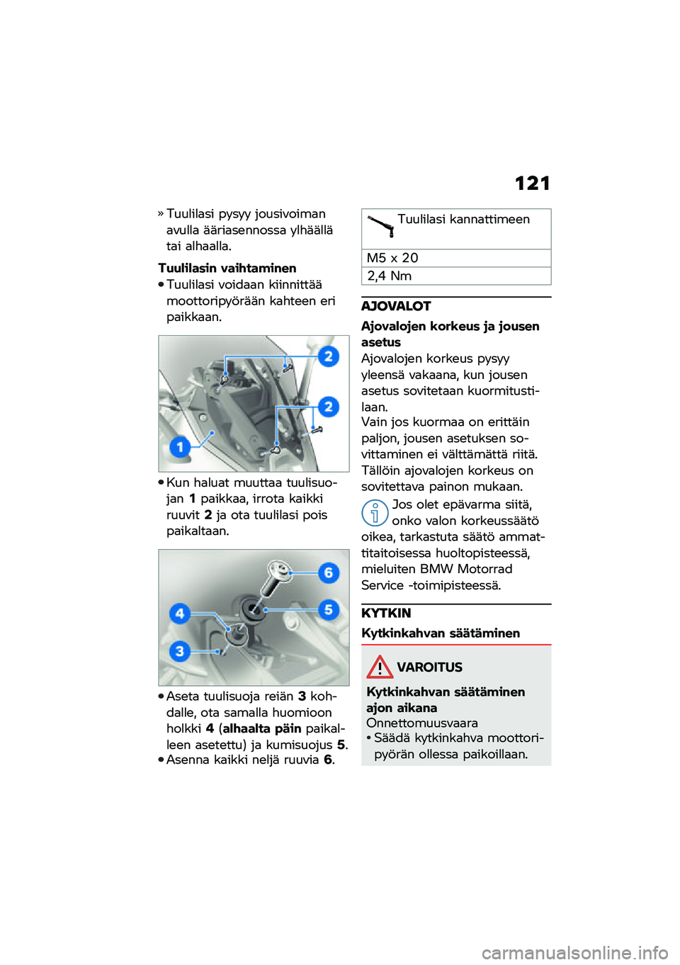BMW MOTORRAD R 1250 RS 2021  Käsikirja (in Finnish) �\f��\f
����
��
�
�� �� �� �  ������\f����
��
�\f��
�
�
 �	�	���
��\b������
 � �
�"�	�	�
�
�	��
� �
�
�"�
�
�
�
�
�
��(�(�)��)����# ����\f���!��#��#
����
�