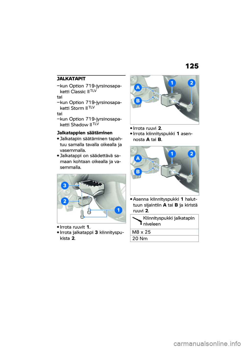 BMW MOTORRAD R 1250 RS 2021  Käsikirja (in Finnish) �\f��,
����8����B��
��� �%����� �M�K�=��� �������
��
���\b��� �/�
�
����. �5�5���,
��
���� �%����� �M�K�=��� �������
��
���\b��� �$���� 