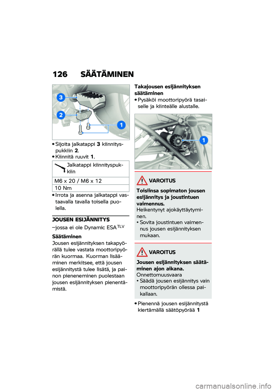 BMW MOTORRAD R 1250 RS 2021  Käsikirja (in Finnish) �\f��3 ����������
�$������
 ��
�
��
��
����3�������� ����������1���������	 ����\f���/�
�#�
�
��
��
��� �������� ���������
��D 