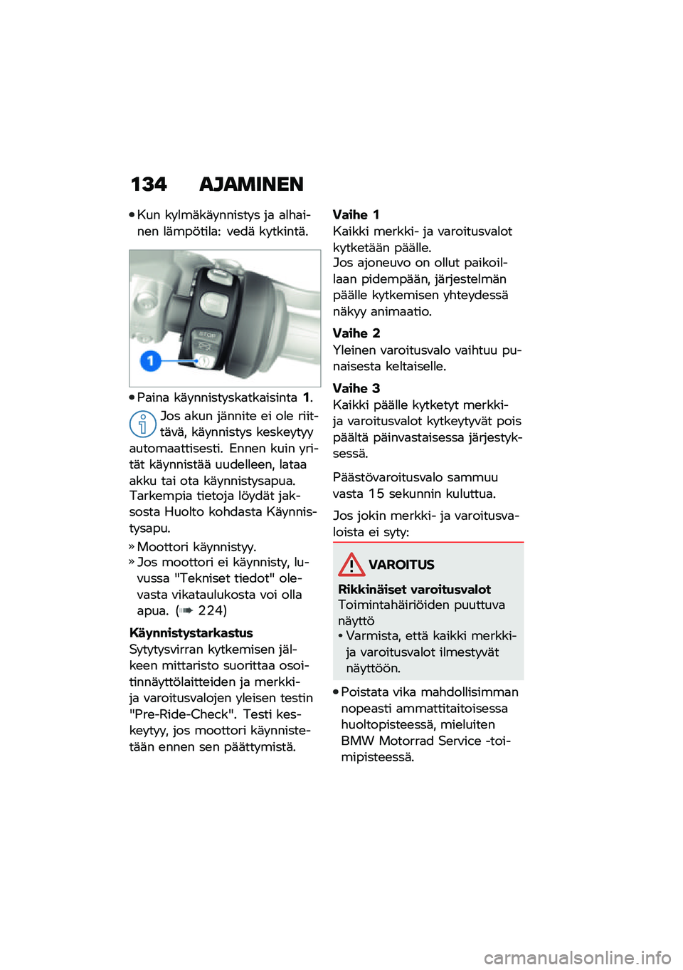 BMW MOTORRAD R 1250 RS 2021  Käsikirja (in Finnish) �\f�>� ��������
��� �� �
��	��	� ������ � ��
 �
�
�"�
����\b� �
�	���!���
�
� �\f�\b��	 �� ������	�
�)�
���
 ��	� ������ ���
���
������
�/�
�#�
