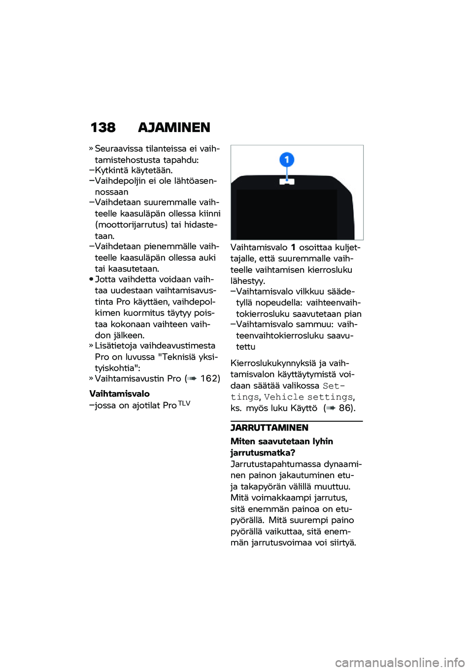 BMW MOTORRAD R 1250 RS 2021  Käsikirja (in Finnish) �\f�>�: ��������
�$�\b���
�
�\f����
 ���
�
���\b����
 �\b� �\f�
��"���
�����\b�"�������
 ��
��
�"����� ������	 ��	� ��\b��	�	���,�
��"��\b���
��