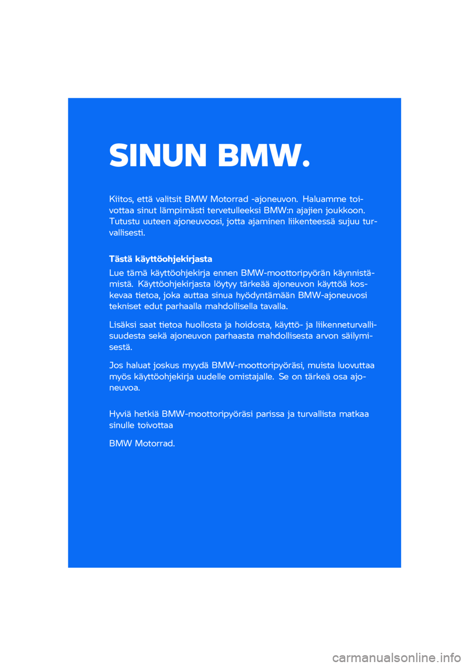 BMW MOTORRAD R 1250 RS 2021  Käsikirja (in Finnish) ����� ���\b�	
������� �\b���	 �\f�
�
����� ��� �������
� ��
����\b��\f��� ��
�
��
���\b �����\f����
�
 ����� �
�	�����	��� ��\b��\f�\b�