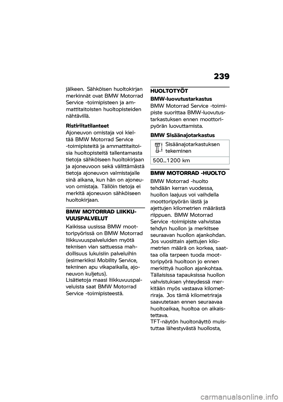BMW MOTORRAD R 1250 RS 2021  Käsikirja (in Finnish) ��>�<
��	�
��\b�\b�� �$�	�"��!���\b� �"���
�������
���\b������	� ��\f�
� ��� �������
��$�\b��\f��.�\b �����������\b�\b� ��
 �
����
�����
���