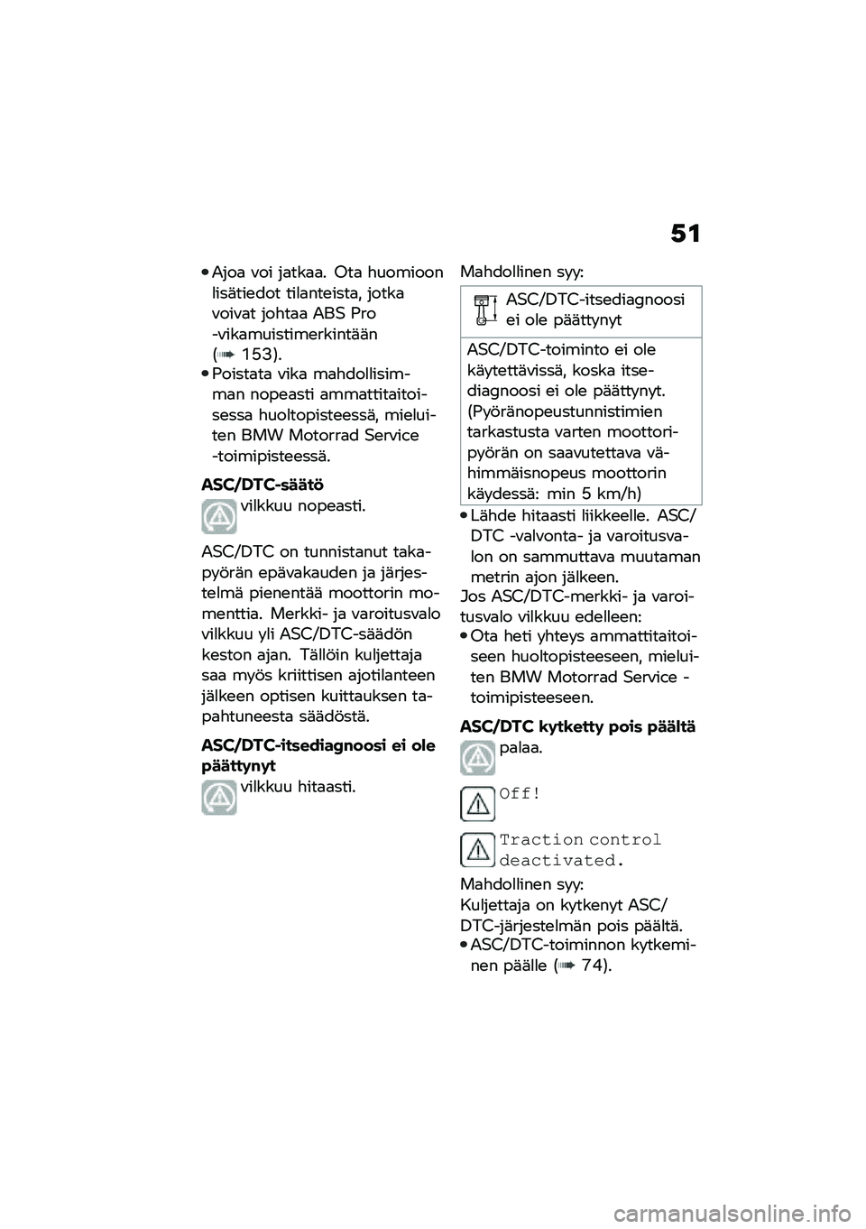 BMW MOTORRAD R 1250 RS 2021  Käsikirja (in Finnish) �,�\f
�&���
 �\f�� ��
���
�
� �%��
 �"��������
���	���\b��� ���
�
���\b����
� �����
�\f���\f�
� ���"��
�
 �&��$ �)����\f���
��������\b������	