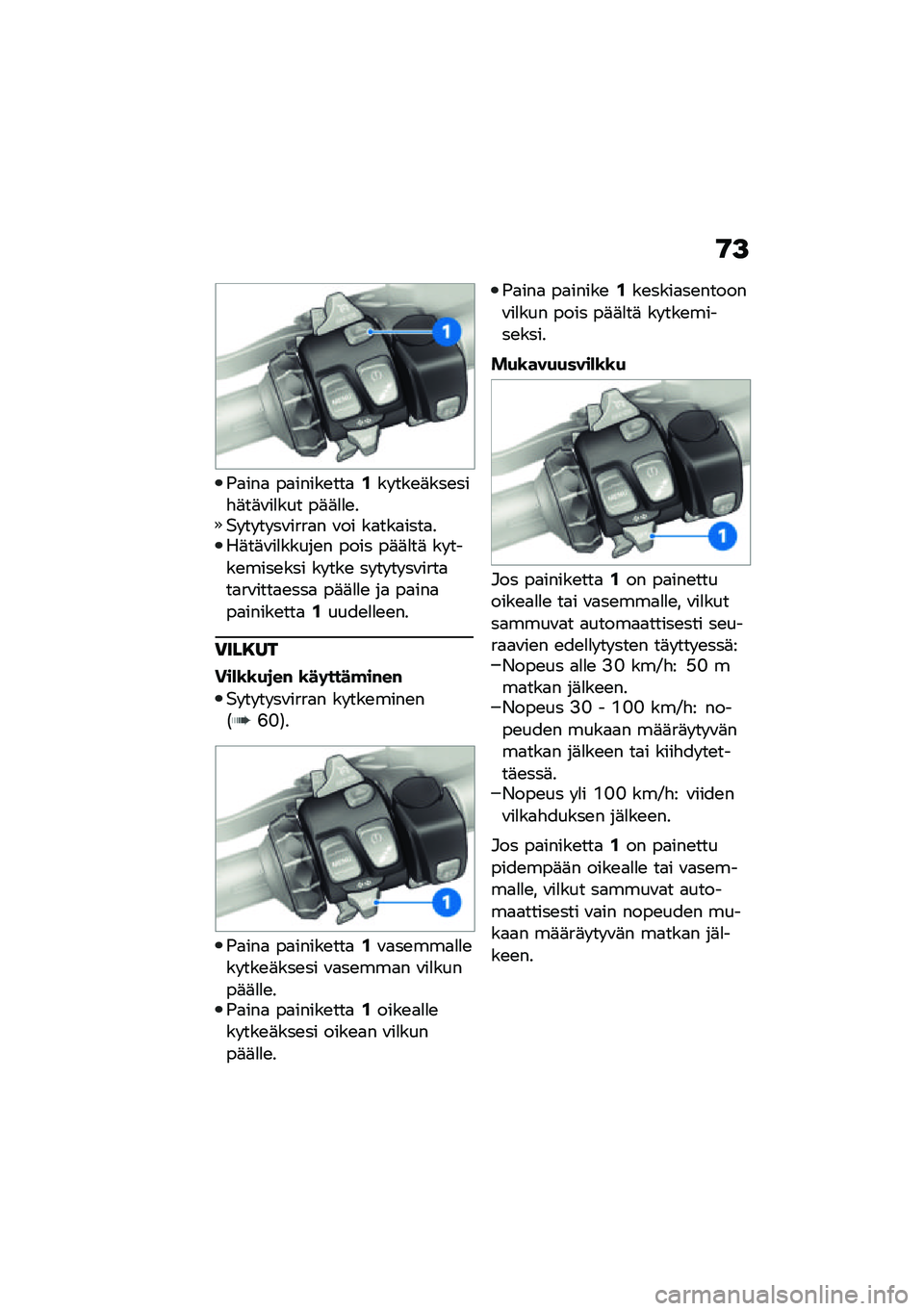 BMW MOTORRAD R 1250 RS 2021  Käsikirja (in Finnish) �9�>
�)�
���
 ��
�����\b���
�/�� ���\b�	���\b���"�	��	�\f��
��� ��	�	�
�
�\b��$� �� �� ��\f����
� �\f�� ��
���
����
���	��	�\f��
�����\b� ���� ��	�	