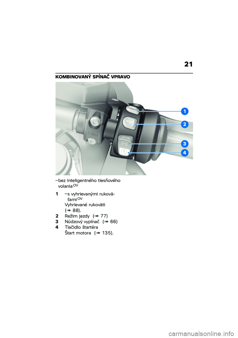 BMW MOTORRAD R 1250 RS 2021  Návod na používanie (in Slovak) ��
���	�\b�E������Y ���f���b ���H���
�#�� ��$�����?��$��$�+�� �����2���+�������$���"�4
�;� ���������$�&�
� ������K��-��
��"�4
�4������