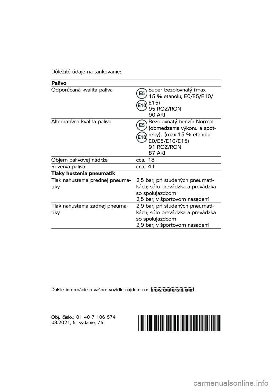 BMW MOTORRAD R 1250 RS 2021  Návod na používanie (in Slovak) �K�3���5�
�	� �2��
�)� �\b�
 �	�
�\b�\f���
�\b�
��L
������
�<�����2��
�\b�  �\f��
��
�	�
 ��
��
��
�M�*��� ��������\b�
�	�$ �+�#�
�8�B�N �P ��	�
�\b���*�. �!�@�%�!