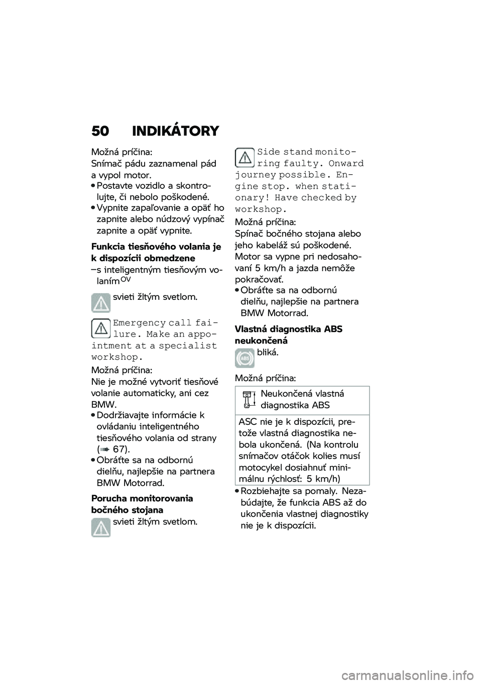 BMW MOTORRAD R 1250 RS 2021  Návod na používanie (in Slovak) �-�\f �E��9�E��W�/��H�
���
�$� ������$��I
�(�$��
�� ���� ����$��
��$�� ���� ����� �
�����!�6������� ������� � ����$�������%���\f �� 