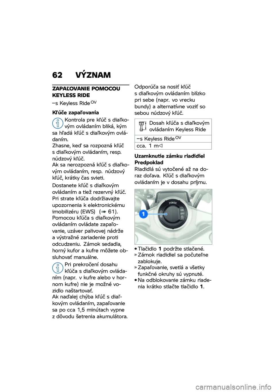 BMW MOTORRAD R 1250 RS 2021  Návod na používanie (in Slovak) �6� ��Y�S���	
�S����J�����E� ���	����d����K��� �H�E�9�
� �H������ �A����"�4
�U�8�2�R�
 ��	��	�8���	��\f�	
�H��$����� ��� ��5�0� � ����5�����&�