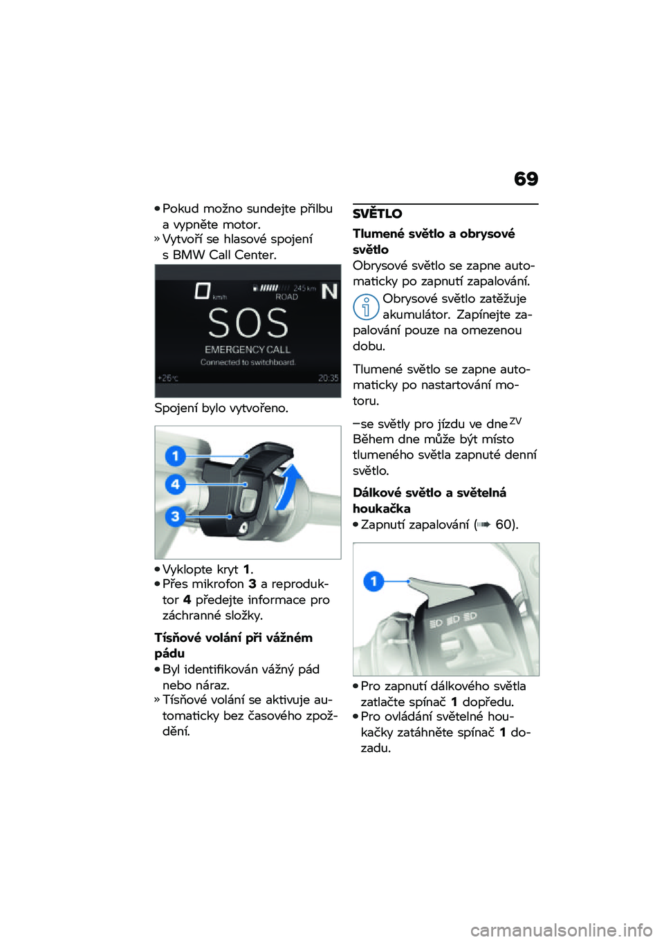 BMW MOTORRAD R 1250 RS 2021  Návod k obsluze (in Czech) �A�R
�1���%� ����� ��%������ ��#���*�%�
 �"������ �������5���"��#�\b �� ���
���"�- �������\b� �� �! �>�
�� �>������
�(������\b �*��� �"�