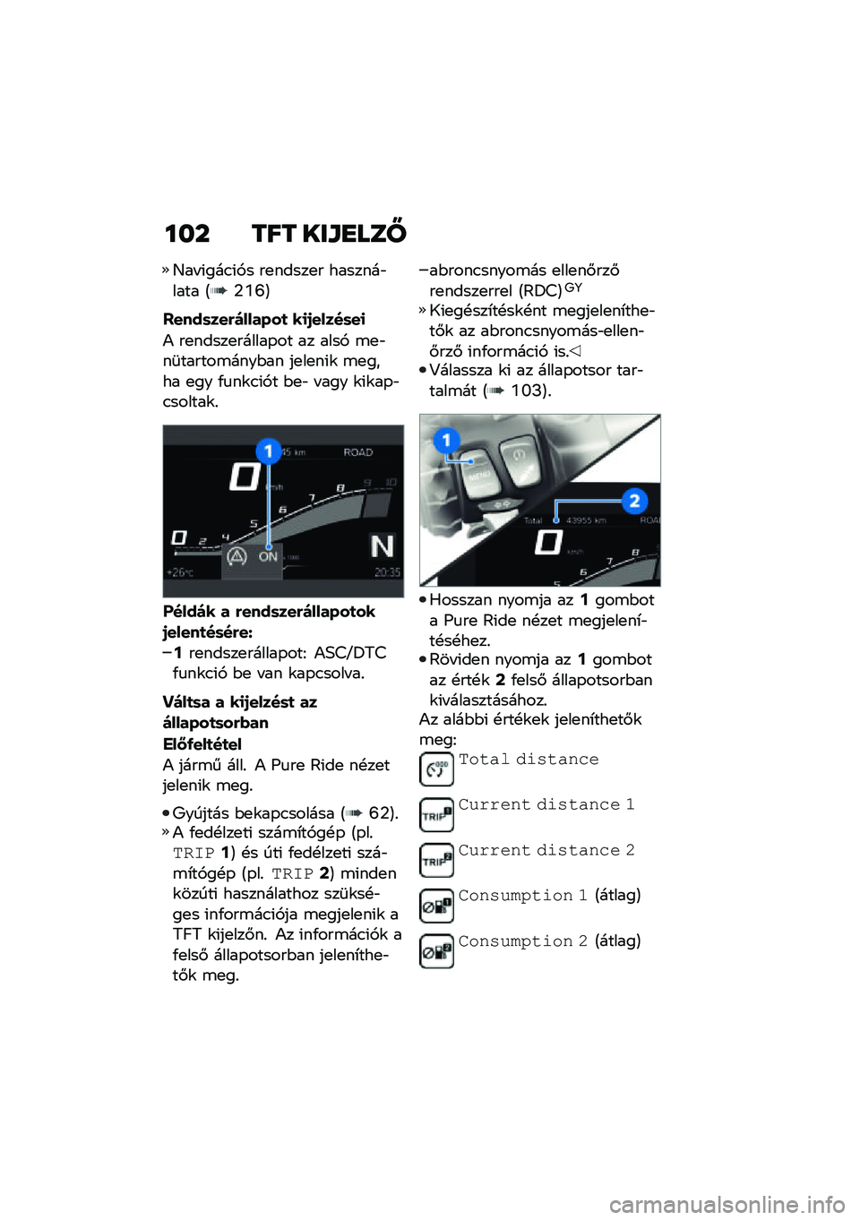 BMW MOTORRAD R 1250 RS 2021  Kezelési útmutató (in Hungarian) ��� ��� ���\f�
���W
�B�� �(���.�(�,� ��
�����
� �������"���� �?�2�Y�S�@
�V����	���&�������
 ��
�/�����	��

�) ��
�����
������-�� �� ����