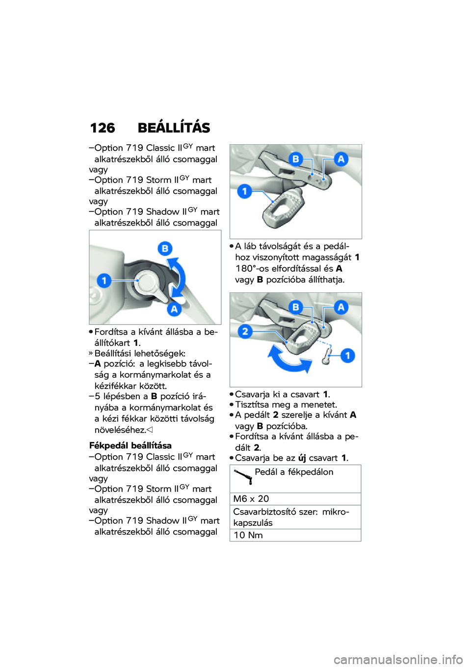 BMW MOTORRAD R 1250 RS 2021  Kezelési útmutató (in Hungarian) ���= �\b�
����X���
��-��(�� �\�Y�L �<�����(�. �&�&�7�8�\b������\f����!���
�\f�$�#� ����, �.���\b������ �����-��(�� �\�Y�L �;����\b �&�&�7�8�\b������