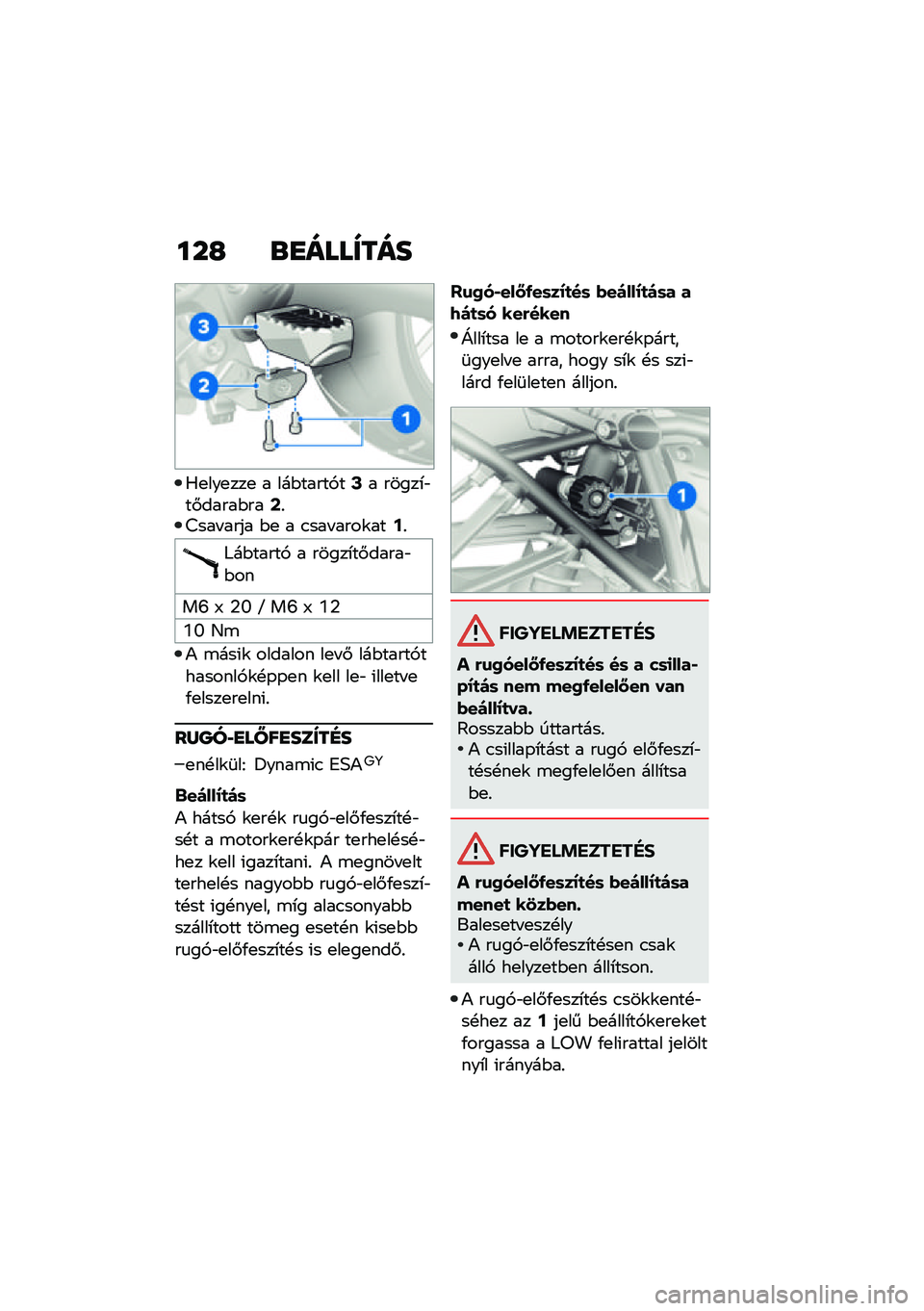 BMW MOTORRAD R 1250 RS 2021  Kezelési útmutató (in Hungarian) ���G �\b�
����X���
�0�
���
���
 � ���$�����,��C� �����*�"��#�����$���A�%�<��� ���� �$�
 � �.��� ����\f���?�%
�6��$�����, � �����*��#�����"�