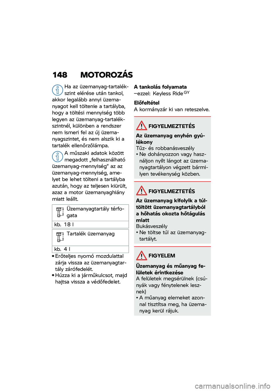 BMW MOTORRAD R 1250 RS 2021  Kezelési útmutató (in Hungarian) ��+�G �	��������
�0� �� �	��
�\b������"�������!�\f�"���(�� �
��!��!��
 �
��� ����\f�����\f�\f�� ��
�����$�$ �����( �	��
�\b��"������ �\f�
�