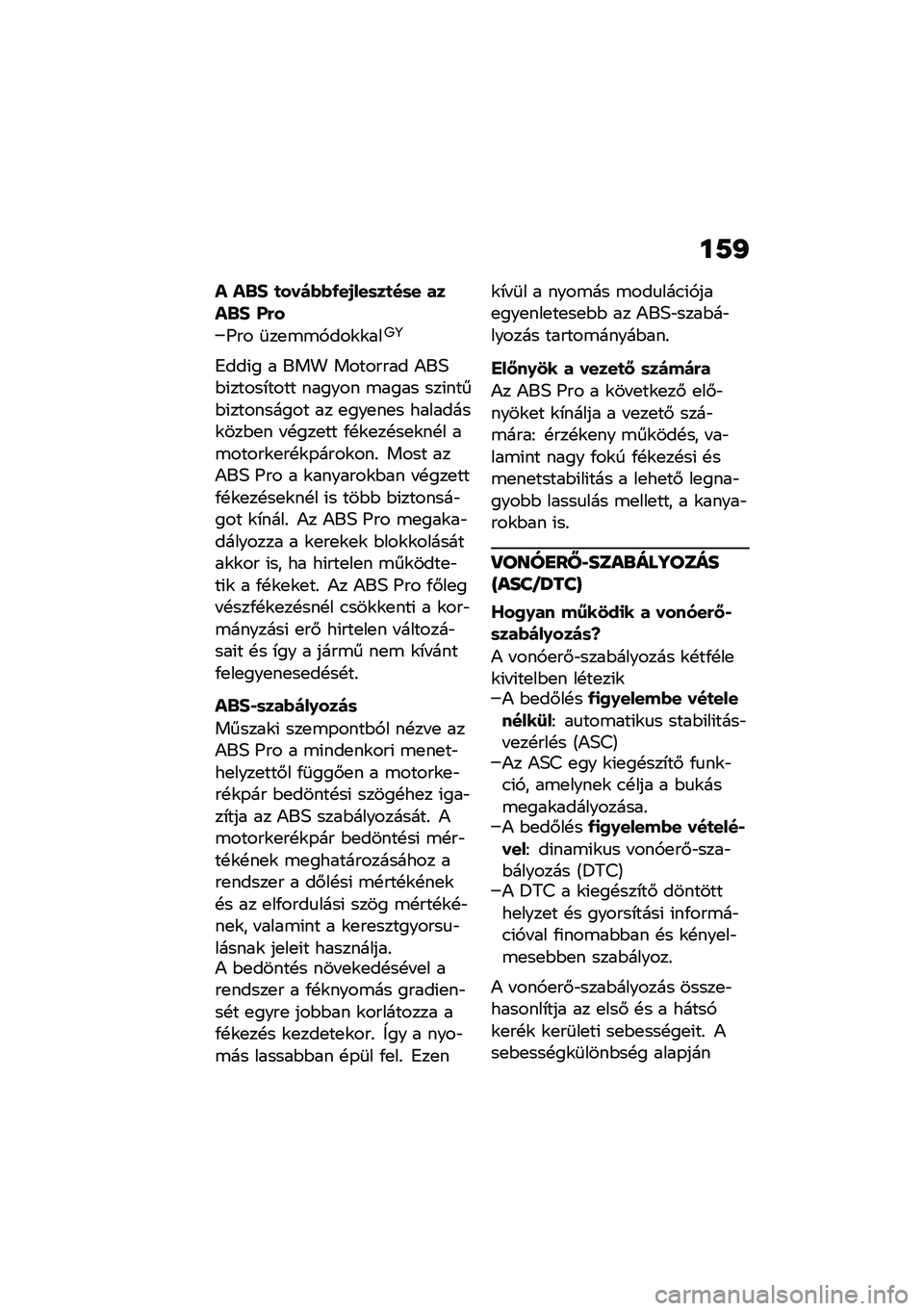 BMW MOTORRAD R 1250 RS 2021  Kezelési útmutató (in Hungarian) ��9�I
� ��$�# �
����(�(�-��/���	��
��	� ����$�# �=�&�
�H�� �	��
�\b�\b�,���\f�\f���7�8
�4���(� � ��� �������� �)��;�$�(�����*���� ������ �\b����
