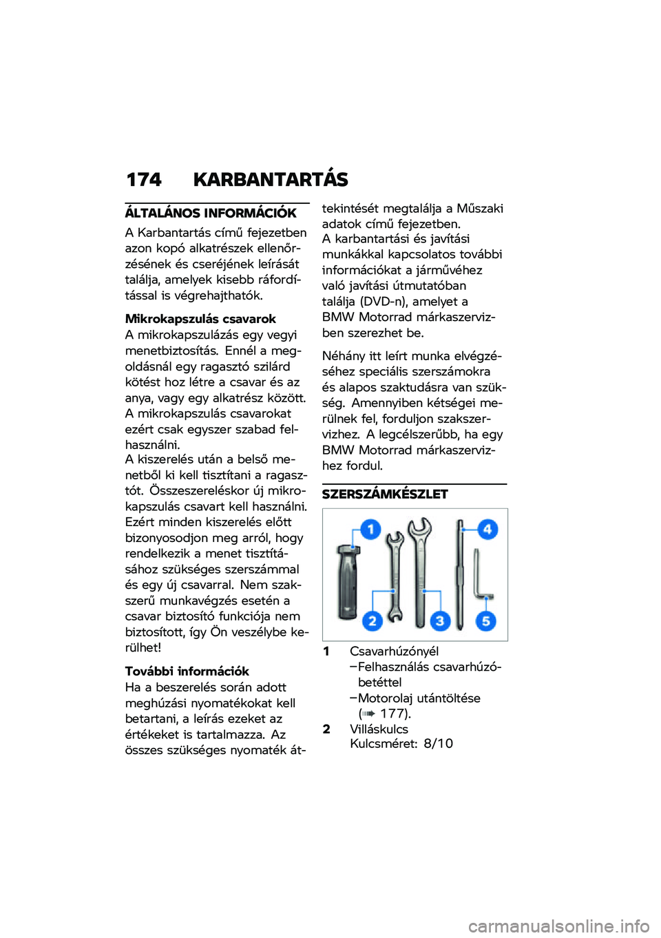 BMW MOTORRAD R 1250 RS 2021  Kezelési útmutató (in Hungarian) ��R�+ ����\b��������
��������� ������	�����
�) �1���$�������� �.�*�\b� �/�
��
��
��$�
����� �\f��-�, ���\f����!���
�\f �
���
��#��"��!��