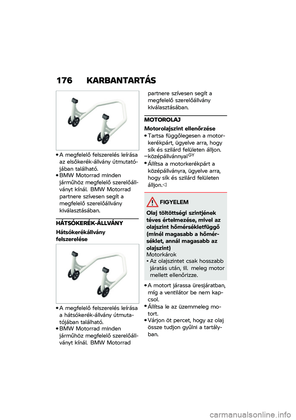 BMW MOTORRAD R 1250 RS 2021  Kezelési útmutató (in Hungarian) ��R�= ����\b��������
�) �\b�
��/�
��
��# �/�
����
��
��!� ��
�*������ �
���#�\f�
��!�\f�"���� ��� ���\b�
����,�"���$�� ���������,�%��� ����
