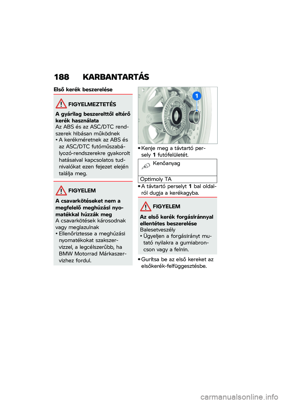 BMW MOTORRAD R 1250 RS 2021  Kezelési útmutató (in Hungarian) ��G�G ����\b��������
���	�: ���&�� �(��	���&����	�
������ �!������"�#
� �0�.��&�
���0 �(��	���&���
�
�:� ���
��&�:���&�� �7��	������
��)� �)