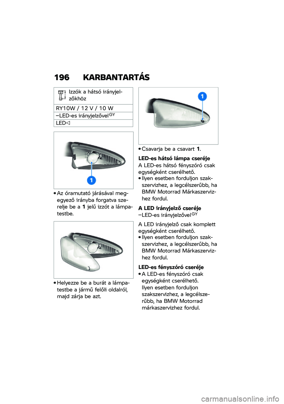 BMW MOTORRAD R 1250 RS 2021  Kezelési útmutató (in Hungarian) ��I�= ����\b��������
�&���,�\f � �����, �(������
��"��#�\f���
�>�8�Y�U� �P �Y�2 �C �P �Y�U �
�6�4�=�"�
� �(������
���#� �
��7�8
�6�4�=
�)� �,���\b�
����, 