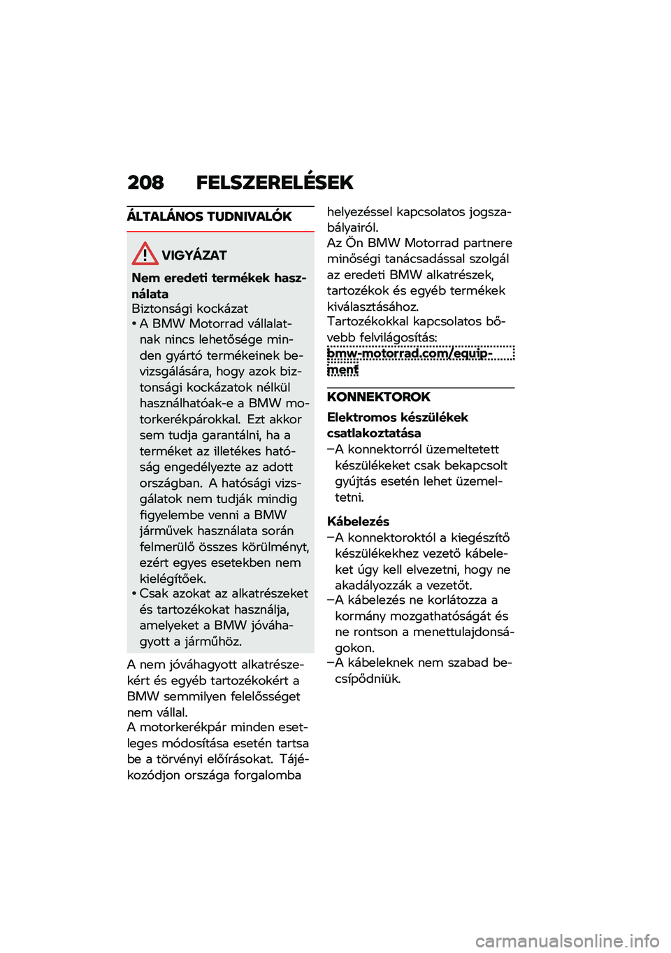 BMW MOTORRAD R 1250 RS 2021  Kezelési útmutató (in Hungarian) ���G ��
����
��
��F��
�
��������� ��Z�U���Q����
��������
�]�� ��&����
�
 �
��&����� �7��	��*�����
���(��������( �\f��.�\f�����) ���