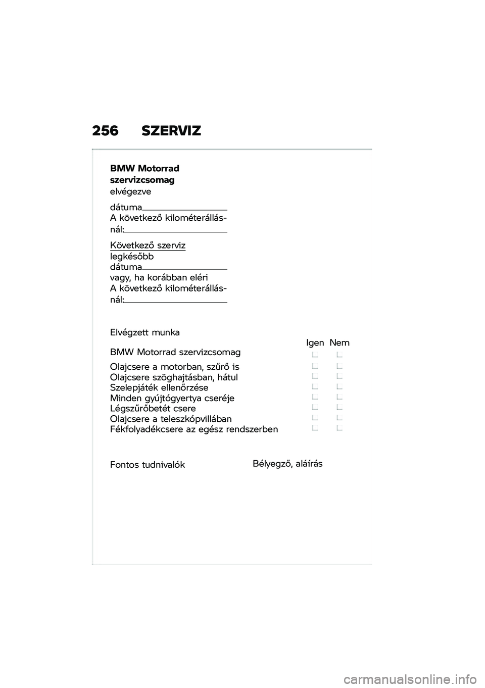 BMW MOTORRAD R 1250 RS 2021  Kezelési útmutató (in Hungarian) ��9�= ���
��Q��
�$�!�% �!��
��&�&���	���&��
���	����0
�
�� �!��
�� �
����
�\b��) �\f�� �
��\f�
��# �\f�(���\b�!��
�������"����E
�1�� �
��\f�
��# ���
�� �