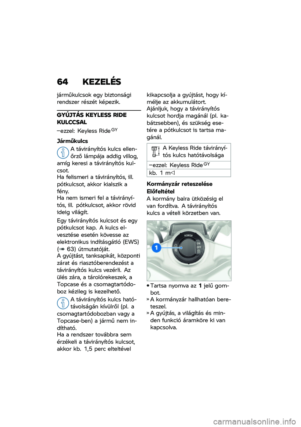 BMW MOTORRAD R 1250 RS 2021  Kezelési útmutató (in Hungarian) �=�+ ��
��
��F�
����\b��\f�
��.���\f �
�� �$�(��������(��
�����
� ��!���!� �\f�!�-�
��(�\f�%
�P�]�^�\f��� ��
�]��
�� ���U�
��Z������
�
���
��E �1�
��