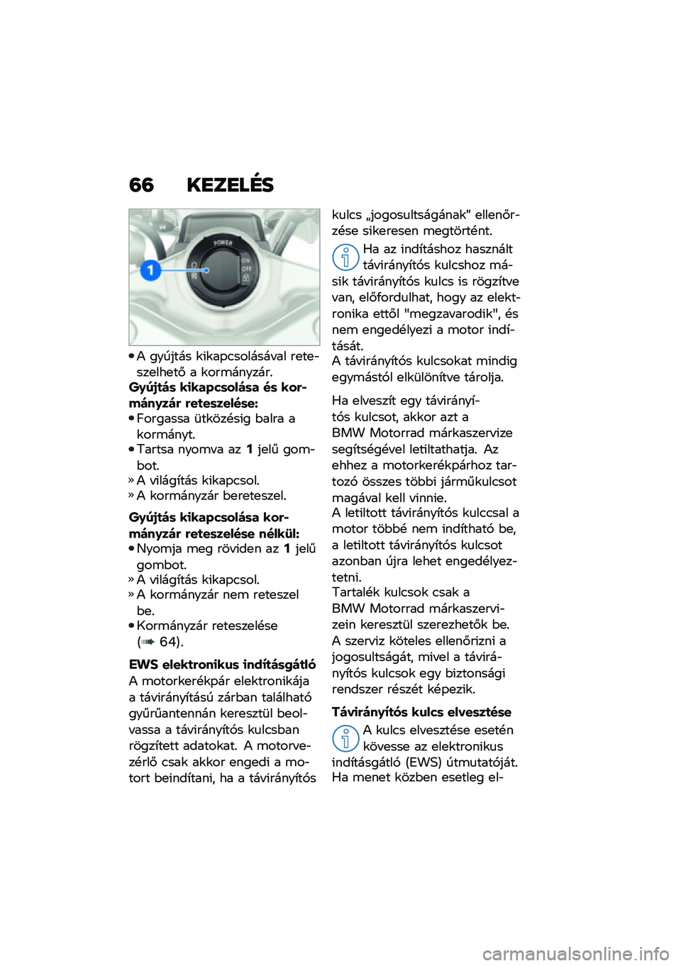 BMW MOTORRAD R 1250 RS 2021  Kezelési útmutató (in Hungarian) �=�= ��
��
��F�
�) ������� �\f�(�\f��-�.������� �� ��
��
�"���
���
��# � �\f���\b�������%��.��/�
��	 ��
�����	����	� ��	 ���&�*����.���& �&��
�
