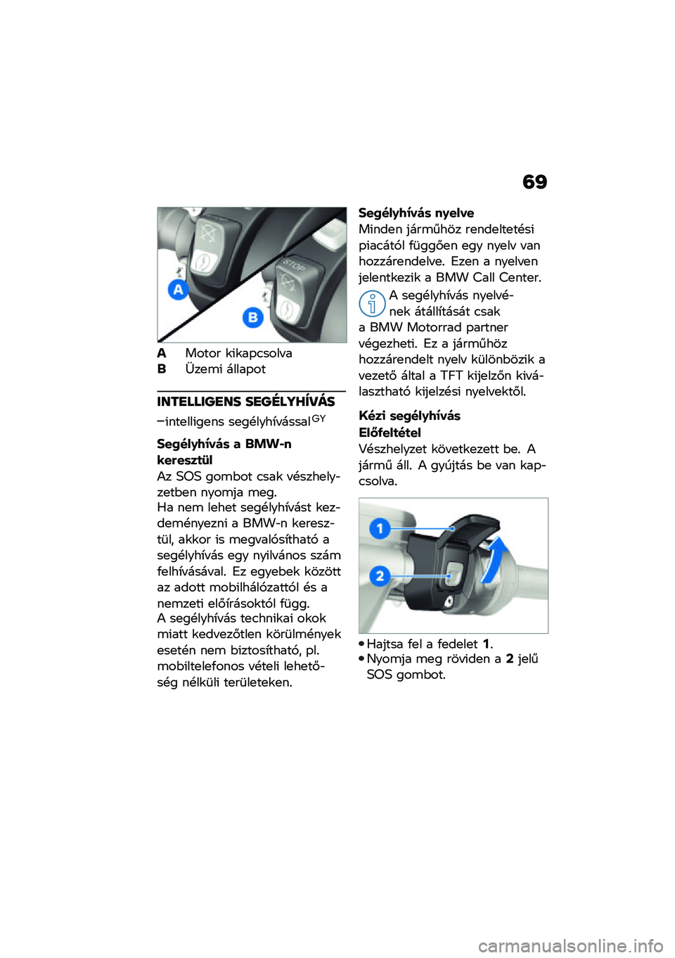 BMW MOTORRAD R 1250 RS 2021  Kezelési útmutató (in Hungarian) �=�I
������ �\f�(�\f��-�.���� ��$�[��
�\b�( �����-��
����
����P�
�� ��
�P�F��]�[�X�Q��
�(���
���(��
�� ��
��!����*� ������7�8
�#��0���.�7�;���	 � �