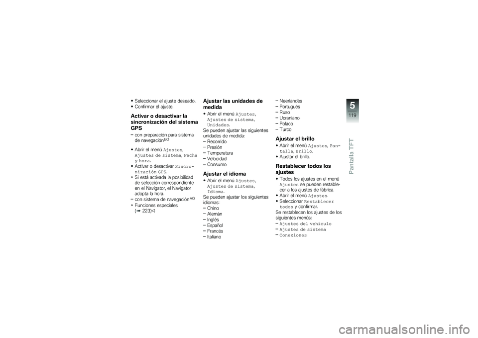 BMW MOTORRAD R 1250 RS 2018  Manual de instrucciones (in Spanish)  ,          	      (             
 7     	 
  	      (     
 \f     	   \b     	     	    	
      \b   5 	   .             	
 < ) 