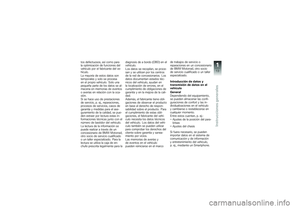 BMW MOTORRAD R 1250 RS 2018  Manual de instrucciones (in Spanish) ��� �������
�����" ��� ���
� ���	��� �����
�� ����&� �� ��
������� ���������
�� ���	 �� ����	������ ��� �������
���
�$� �