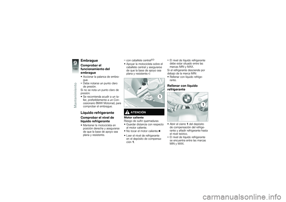 BMW MOTORRAD R 1250 RS 2018  Manual de instrucciones (in Spanish)  6  4  	   
 - \b  >  \b 4 	    
 3     \b  	      \b    
   4  	   
 +       	                 
  	   \b   
 !         	           
