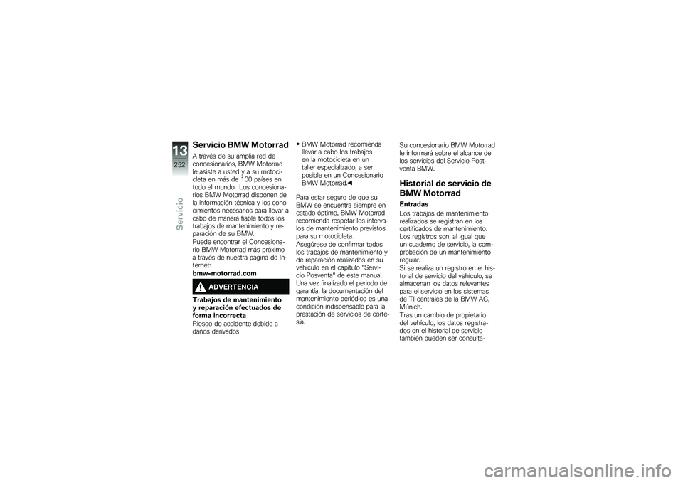 BMW MOTORRAD R 1250 RS 2018  Manual de instrucciones (in Spanish) ������
��\b ��
� �
�\b��\b���	�
�+ ��	���*� �� ��
 ��
���� �	�� �������������	����" ��� �����	�	���� ������ � �
���� � � ��
 �
����