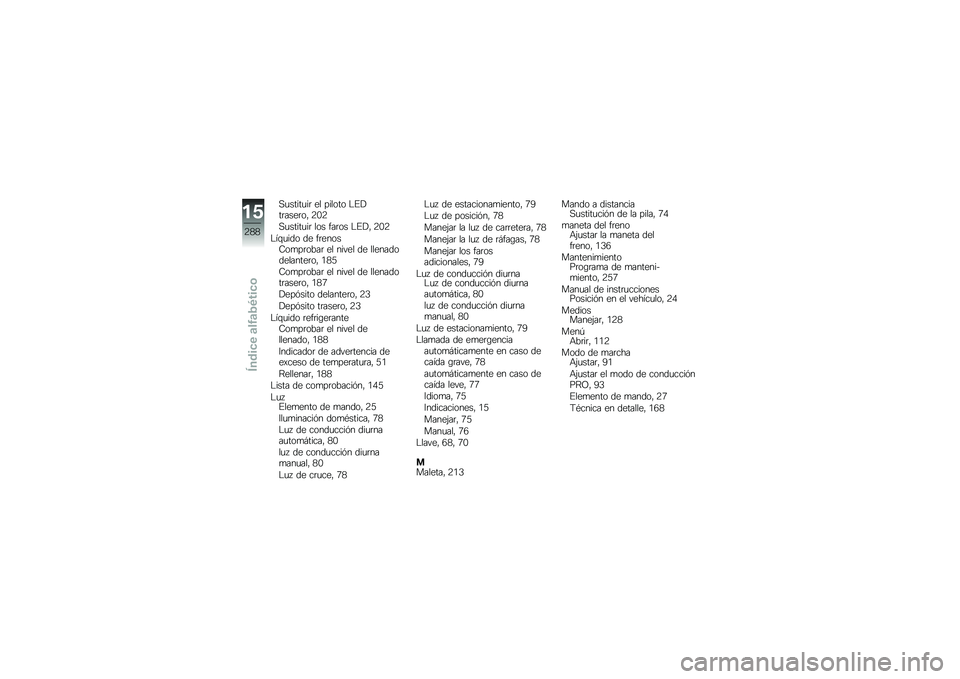 BMW MOTORRAD R 1250 RS 2018  Manual de instrucciones (in Spanish) �,�
�����
��	 �� ������ �$�%�!��	����	��" �9�.�9
�,�
�����
��	 ��� ���	�� �$�%�!�" �9�.�9
�$��\f�
��� �� ��	�����7��
��	����	 �� ����� �� ����