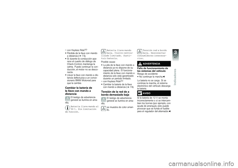 BMW MOTORRAD R 1250 RS 2018  Manual de instrucciones (in Spanish) ��� �>������ �<����%�B
��*�	���� �� �� ����� ��� �
����� ��������� �?�3�4�@�
�,� ��
�	���� �� �����
����&� �����	��� �� ��
���	�