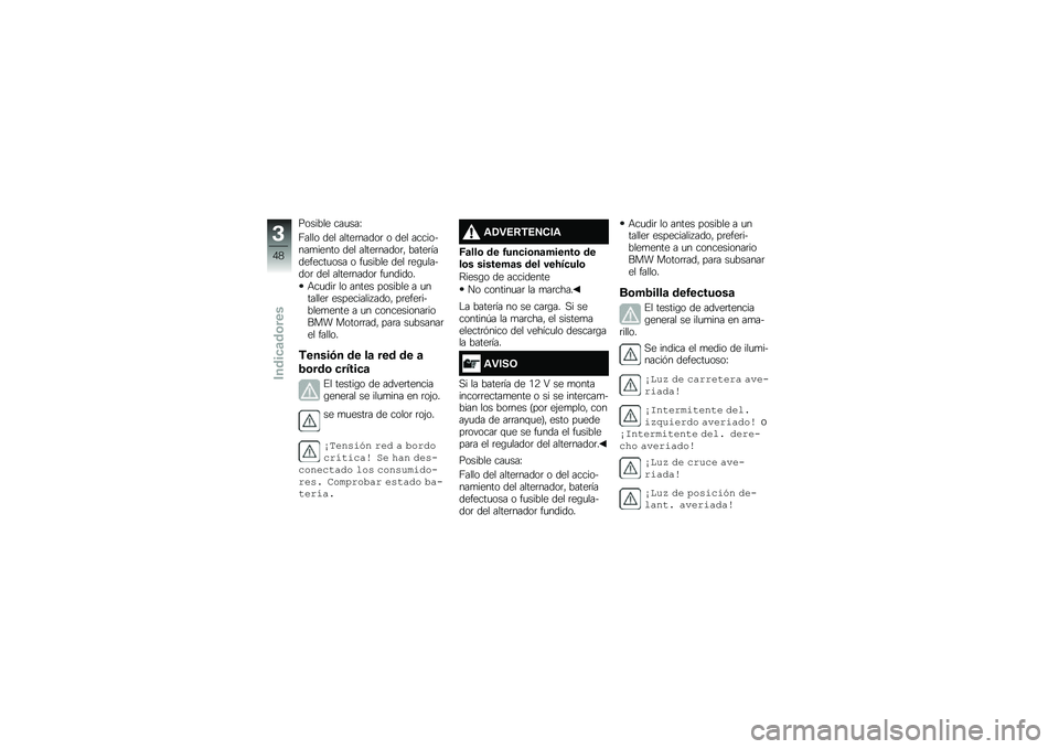 BMW MOTORRAD R 1250 RS 2018  Manual de instrucciones (in Spanish) ������� ���
���F
�6���� ��� �����	�����	 � ��� ���������
����� ��� �����	�����	�" �����	���������
��� � ��
����� ��� �	�