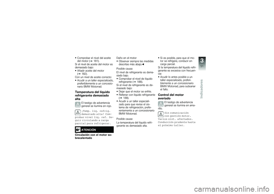 BMW MOTORRAD R 1250 RS 2018  Manual de instrucciones (in Spanish) �7��
��	����	 �� ����� ��� ��������� �
����	 �?�/�2�/�@�
�,� �� ����� �� ������ ��� �
����	 �����
������ ���(��F
�+�C����	 ������