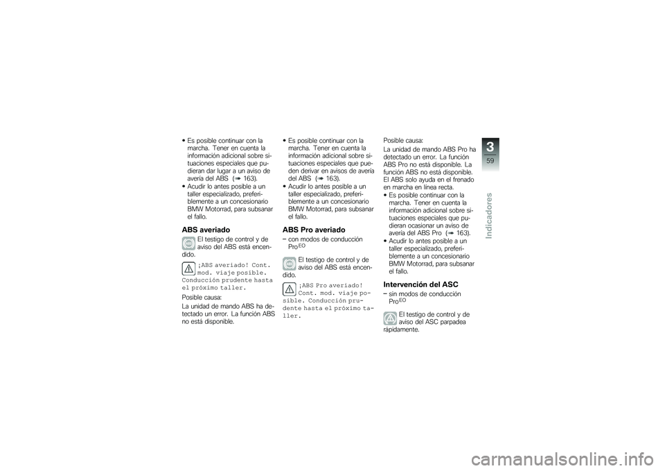 BMW MOTORRAD R 1250 RS 2018  Manual de instrucciones (in Spanish) �%� ������� �������
��	 ��� ���
��	���� �;����	 �� ��
���� �������	�
����&� ��������� ����	� �����
������� ���������� �\f