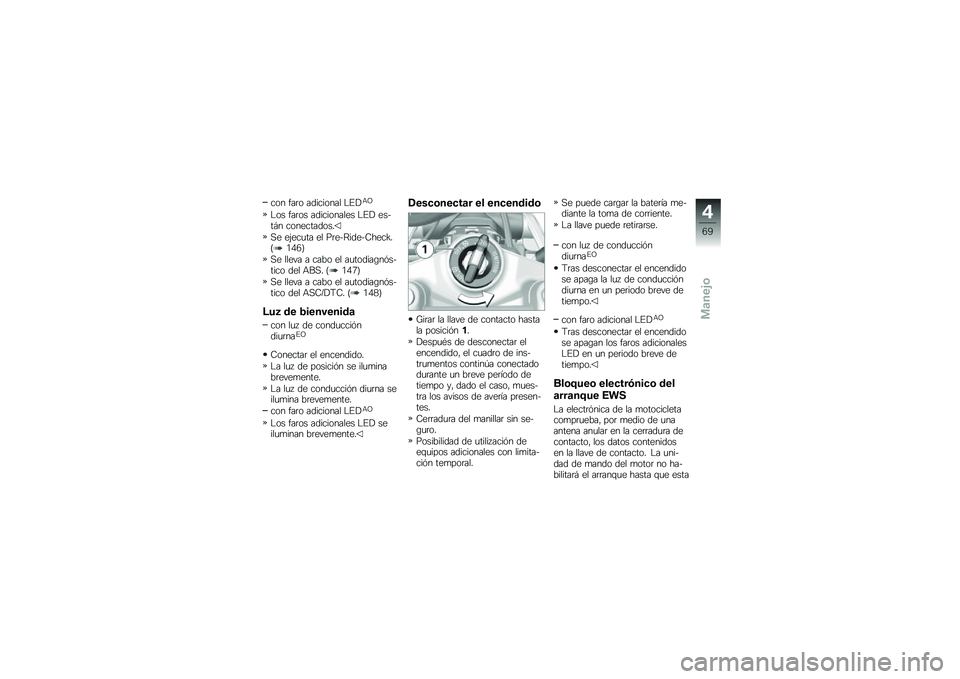 BMW MOTORRAD R 1250 RS 2018  Manual de instrucciones (in Spanish) ��� ���	� ��������� �$�%�!�+�B
�$�� ���	�� ����������� �$�%�! �����#� �����������
�,� ��(���
�� �� ��	���<�����7����H��?�/�0�=�@
�,�