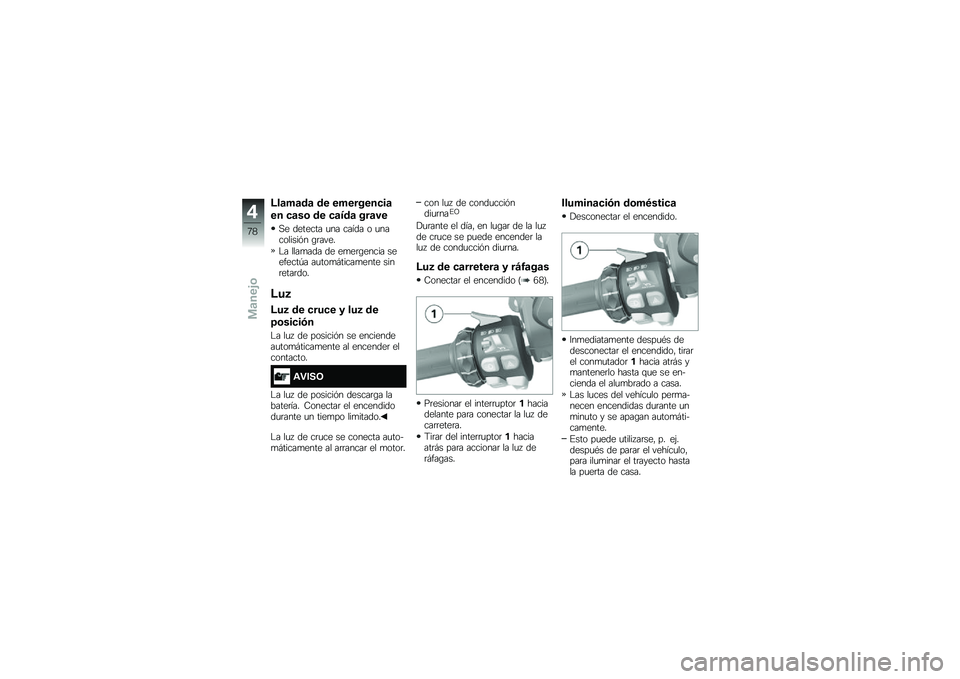 BMW MOTORRAD R 1250 RS 2018  Manual de instrucciones (in Spanish) �;��	��	��	 �� ��������
��	
�� �
�	��\b �� �
�	���	 ���	��
�,� ������� �
�� ����� � �
���������&� �\b�	����
�$� ����
��� �� ��
��	�\b��