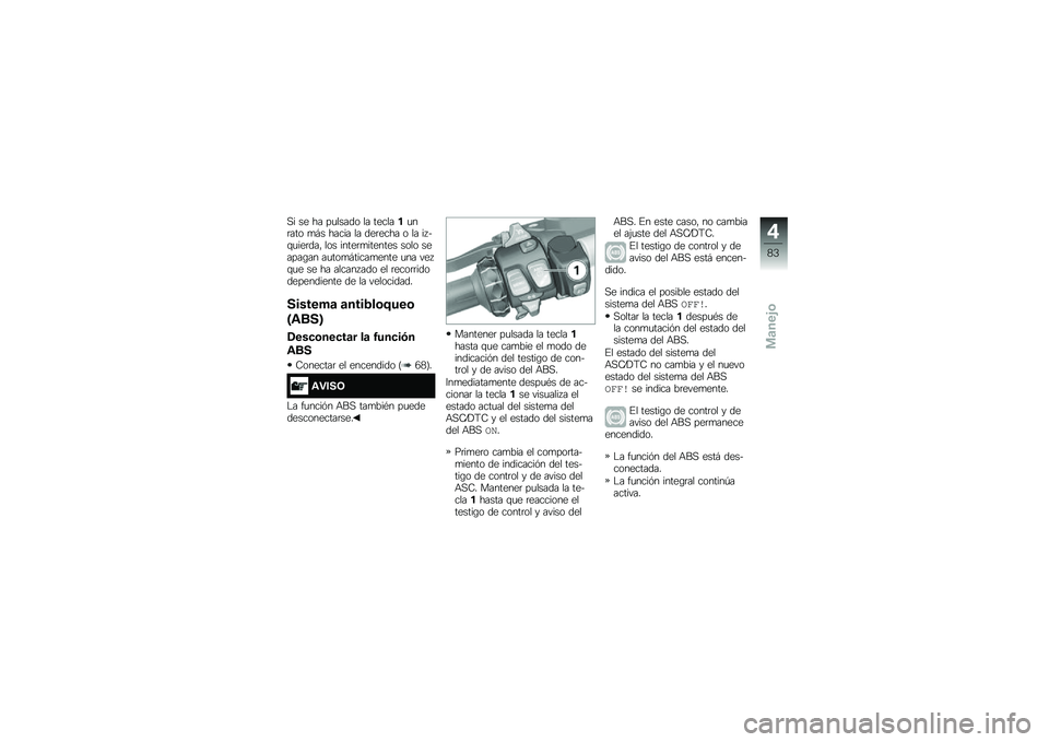 BMW MOTORRAD R 1250 RS 2018  Manual de instrucciones (in Spanish) �,� �� �� ��
����� �� �������
��	��� �
�#� ����� �� ���	���� � �� �� ��\f�
���	���" ��� �����	�
������� ���� ������\b�� ��
���