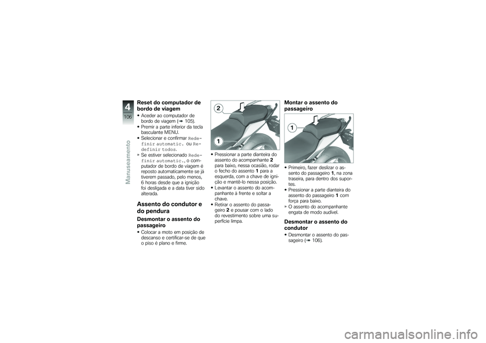 BMW MOTORRAD R 1250 RS 2018  Manual do condutor (in Portuguese) ����� �	�
 ��
��6���\f�	�
� �	�
�;�
��	�
 �	� ���\f���
�+��
��
� �� ����
������ ��
����� ��
 �����
� �I�4�3�>�J�
�%��
��� � �
����
 ���	�
����