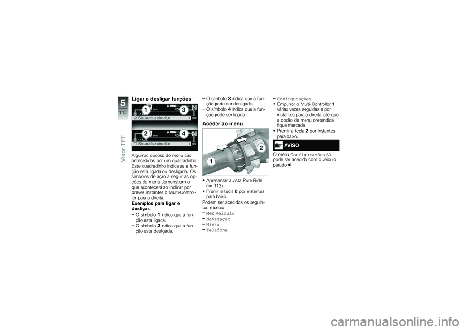BMW MOTORRAD R 1250 RS 2018  Manual do condutor (in Portuguese) �O���\f� � �	������\f� �G��\b����
�+������\b ��
�!�&�
�\b ��
 ��
�� �\b�(�����
��
�����\b �
�� �� � ������������)�\b��
 � ���������� ����
