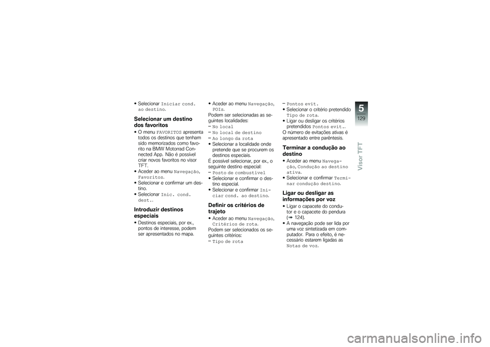 BMW MOTORRAD R 1250 RS 2018  Manual do condutor (in Portuguese) �1�
��
�������2�����\f� ������\f� ��\b������
�������
�\b�\f� �� �	�����\b�

�	�
� �G�\f��
����
�
�/ ��
���E�#�<�6�0�2��6�)��
��
�\b�
��������\b