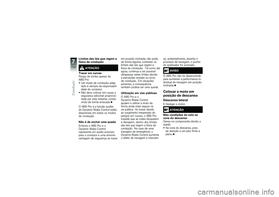 BMW MOTORRAD R 1250 RS 2018  Manual do condutor (in Portuguese) �O������ �	�\f� ���� �F�� ����� �\f�G�����\f �	�\f ��
�\b�	����

�2�/�>�?�@�B�=
�/��\f��\f� �� �����\f�
�%�
���� ��
 ����� ��
�
�\b�� ���+��1 �%��
