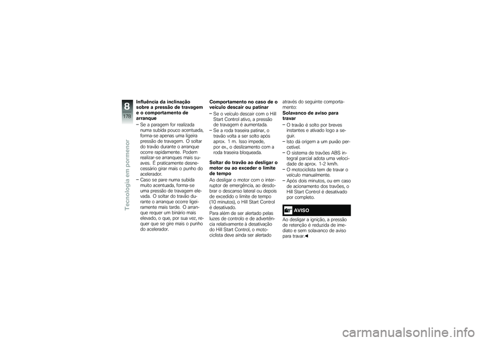 BMW MOTORRAD R 1250 RS 2018  Manual do condutor (in Portuguese) �#�\b�G���K�\b���\f �	�\f ��\b����\b�\f���
��
�;�� �\f �6������
 �	� ���\f��\f���� �
 ��
��6�
���\f���\b��
 �	��\f���\f�\b�F��
�1�
 � �
�����
� �	�� ��
�